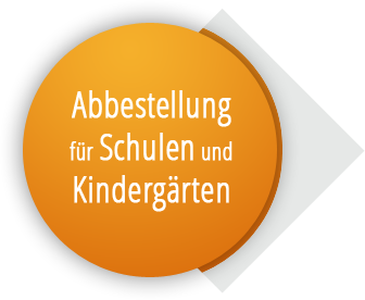 Abbestellungen für Schulen und Kindergärten